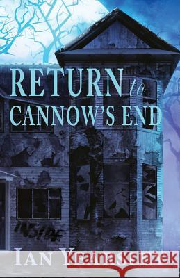 Return to Cannow's End Ian Yearsley 9781782225348 Paragon Publishing