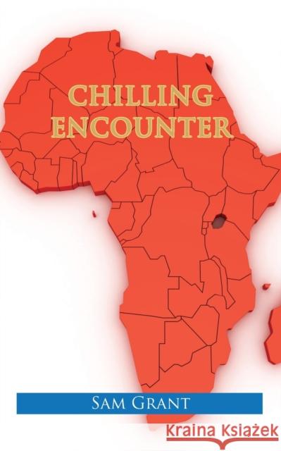 Chilling Encounter Sam Grant 9781782226857 Paragon Publishing