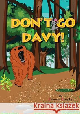 Don't Go Davy! Sunny Brooks, Naduni Gimasha 9781782228516 Paragon Publishing