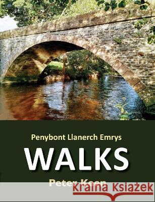 Penybont Llanerch Emrys Walks Peter Keen 9781782229582