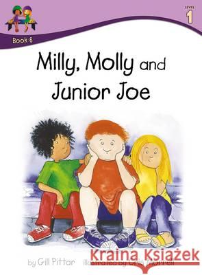 Milly Molly and Junior Joe: Level 1 Gill Pittar, Cris Morrell 9781782260950 Sweet Cherry Publishing