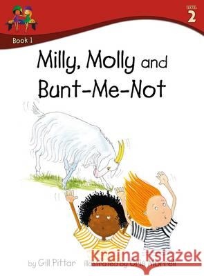 Milly Molly and Bunt Me Not Gill Pittar Cris Morrell  9781782261117 Sweet Cherry Publishing