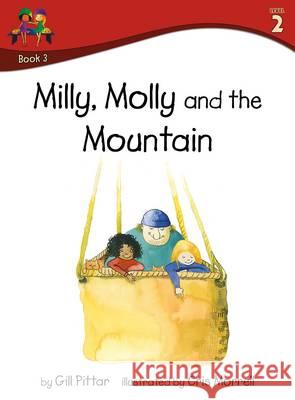 Milly Molly and the Mountain Gill Pittar Cris Morrell  9781782261131 Sweet Cherry Publishing