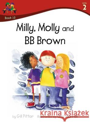 Milly Molly and BB Brown Gill Pittar Cris Morrell  9781782261209 Sweet Cherry Publishing