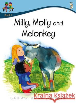 Milly Molly and Melonkey Gill Pittar Cris Morrell  9781782261216 Sweet Cherry Publishing