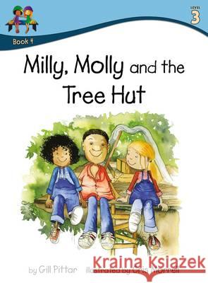 Milly Molly and the Tree Hut Gill Pittar Cris Morrell  9781782261247 Sweet Cherry Publishing