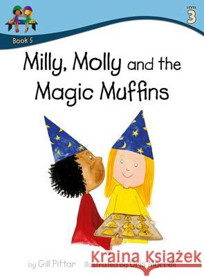 Milly Molly and the Magic Muffins Gill Pittar Cris Morrell  9781782261254 Sweet Cherry Publishing