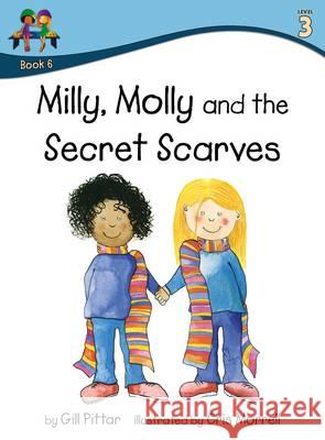 Milly Molly and the Secret Scarves Gill Pittar, Cris Morrell 9781782261261 Sweet Cherry Publishing