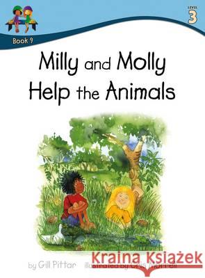 Milly and Molly Help the Animals Gill Pittar Cris Morrell  9781782261292 Sweet Cherry Publishing