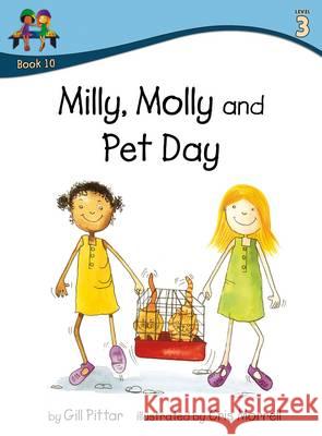 Milly Molly and Pet Day Gill Pittar Cris Morrell  9781782261308 Sweet Cherry Publishing