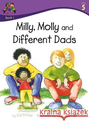 Milly Molly and Different Dads Gill Pittar Cris Morrell  9781782261414 Sweet Cherry Publishing