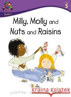 Milly Molly and Nuts and Raisins Gill Pittar Cris Morrell  9781782261438 Sweet Cherry Publishing