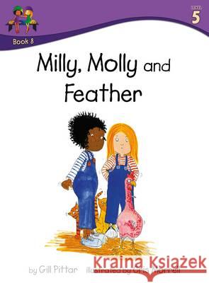 Milly Molly and Feather Gill Pittar Cris Morrell  9781782261483 Sweet Cherry Publishing