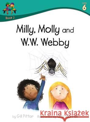 Milly Molly and WW Webby Gill Pittar Cris Morrell  9781782261520 Sweet Cherry Publishing