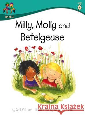 Milly Molly and Betelgeuse Gill Pittar Cris Morrell  9781782261537 Sweet Cherry Publishing