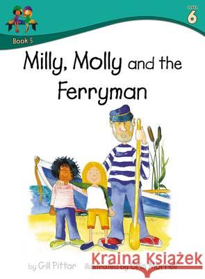 Milly Molly and the Ferryman Gill Pittar Cris Morrell  9781782261551 Sweet Cherry Publishing