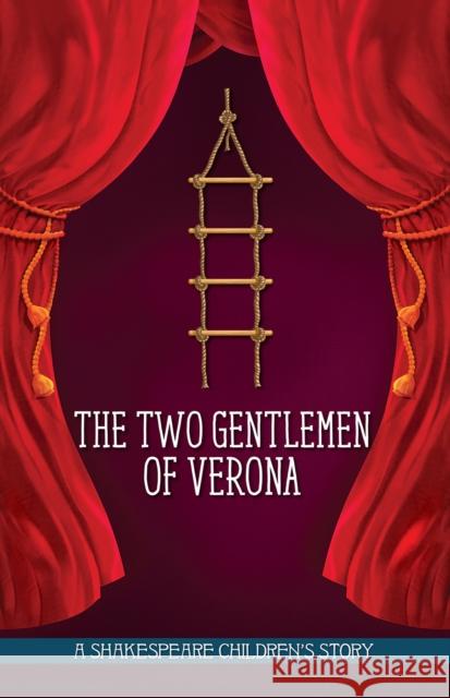 The Two Gentlemen of Verona Macaw Books 9781782262268 Twenty Shakespeare Children's Stories: The Co