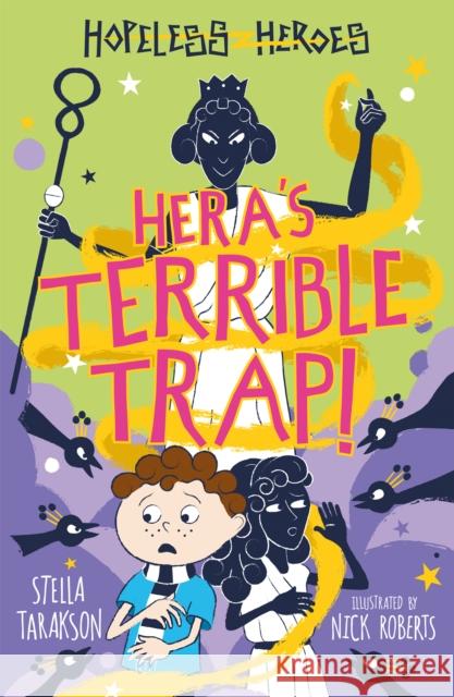 Hera's Terrible Trap Stella Tarakson 9781782263463 Sweet Cherry Publishing