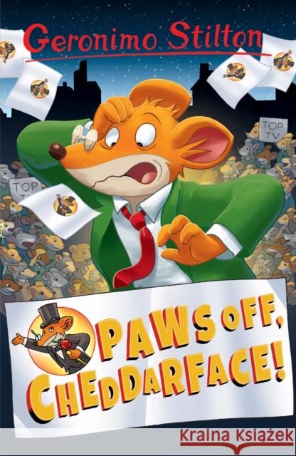 Geronimo Stilton: Paws Off, Cheddarface! Geronimo Stilton 9781782263616 Geronimo Stilton: 10 Book Collection (Series 