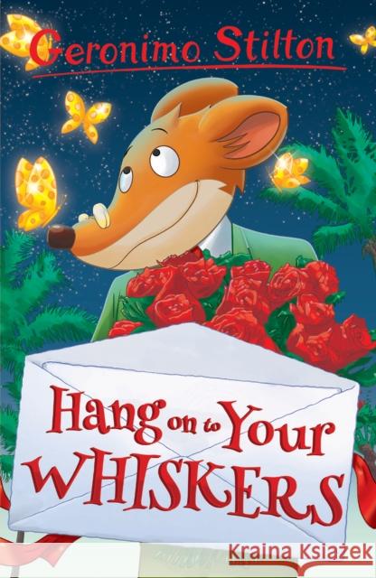 Hang on to Your Whiskers Geronimo Stilton 9781782263654