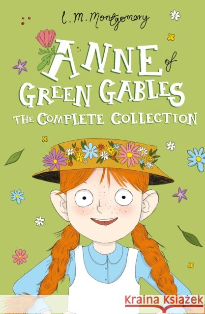 Anne of Green Gables: The Complete Collection L. M. Montgomery Elena Distefano  9781782264422 Sweet Cherry Publishing