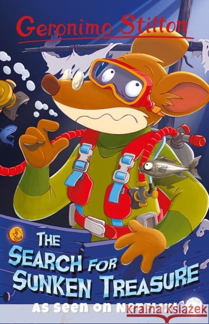 Geronimo Stilton: The Search For Sunken Treasure Geronimo Stilton 9781782265283