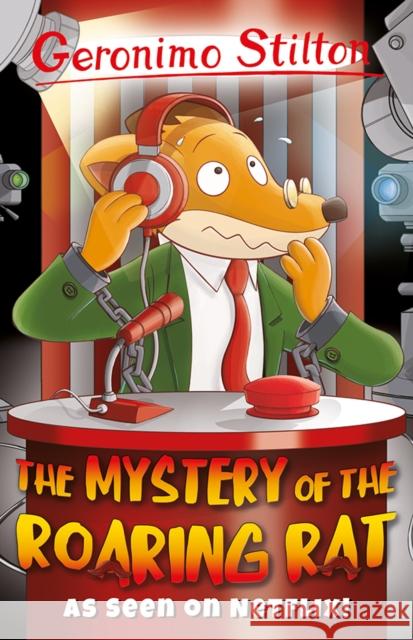 Geronimo Stilton: The Mystery of the Roaring Rat Geronimo Stilton 9781782265320