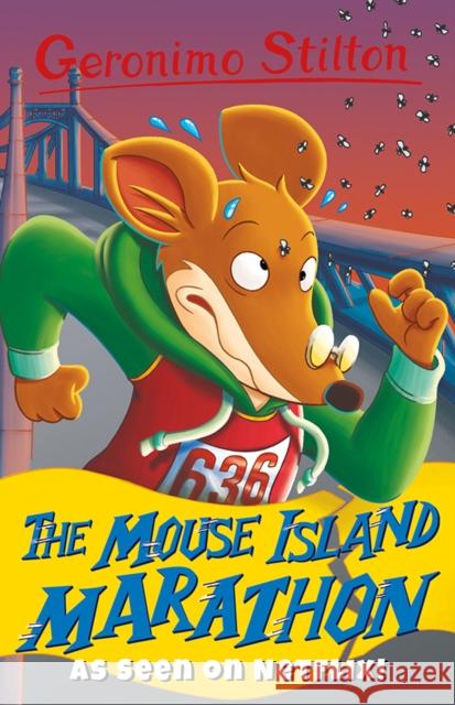 Geronimo Stilton: The Mouse Island Marathon Geronimo Stilton 9781782265368