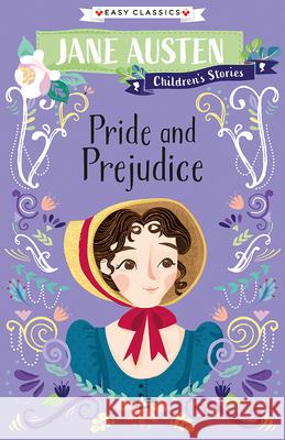 Jane Austen Children's Stories: Pride and Prejudice Austen, Jane 9781782267553 Sweet Cherry Publishing