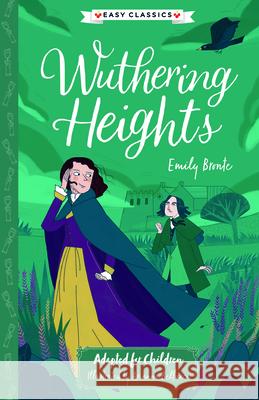 Emily Bronte: Wuthering Heights Bront Stephanie Baudet Arianna Bellucci 9781782267621 Sweet Cherry Publishing