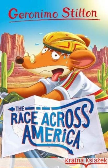 Geronimo Stilton: The Race Across America Geronimo Stilton 9781782268017