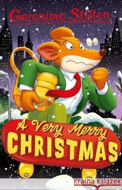 Geronimo Stilton: A Very Merry Christmas Geronimo Stilton 9781782268031