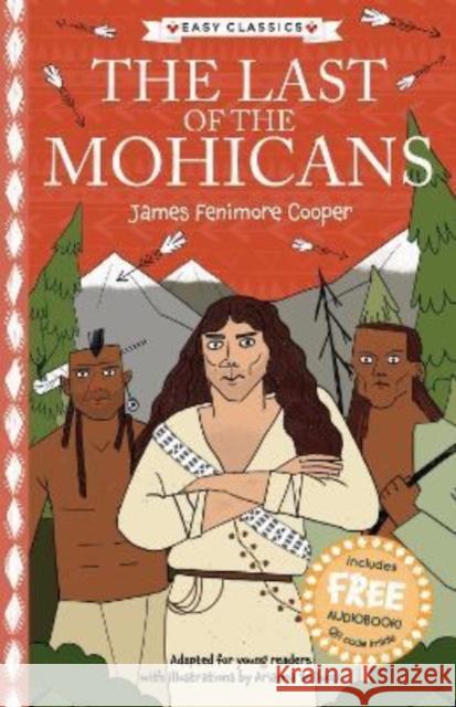 The Last of the Mohicans (Easy Classics) Gemma Barder 9781782268567 Sweet Cherry Publishing