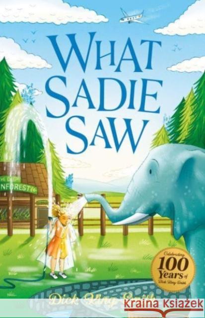 Dick King-Smith: What Sadie Saw Dick King-Smith 9781782268772