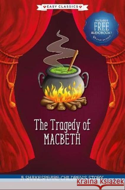 The Tragedy of Macbeth (Easy Classics) William Shakespeare 9781782269205