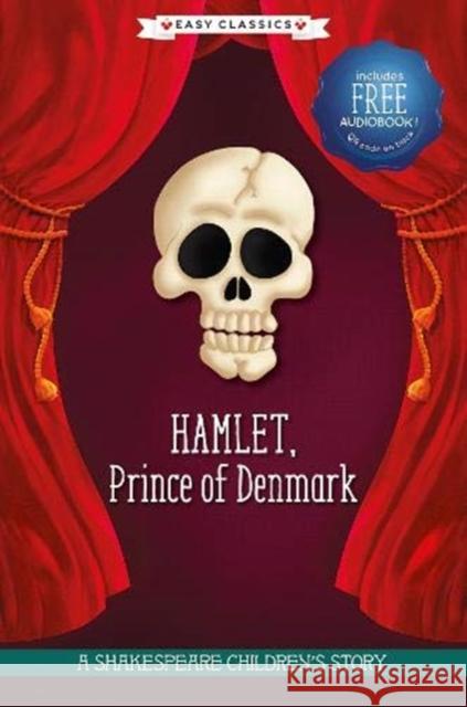 Hamlet, Prince of Denmark (Easy Classics) William Shakespeare 9781782269250