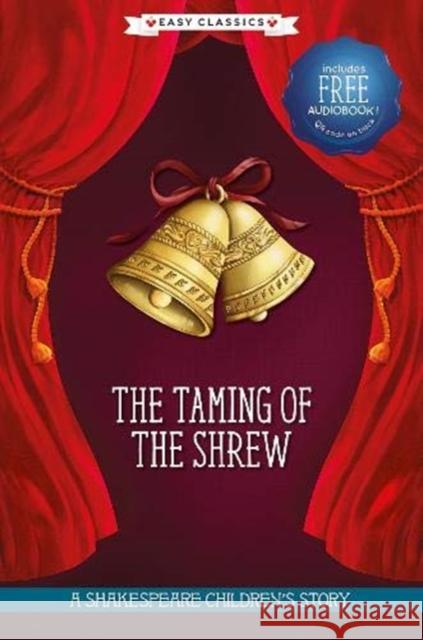 The Taming of the Shrew (Easy Classics) William Shakespeare 9781782269274