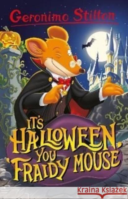 Geronimo Stilton: It’s Halloween, You Fraidy Mouse  9781782269427 Sweet Cherry Publishing