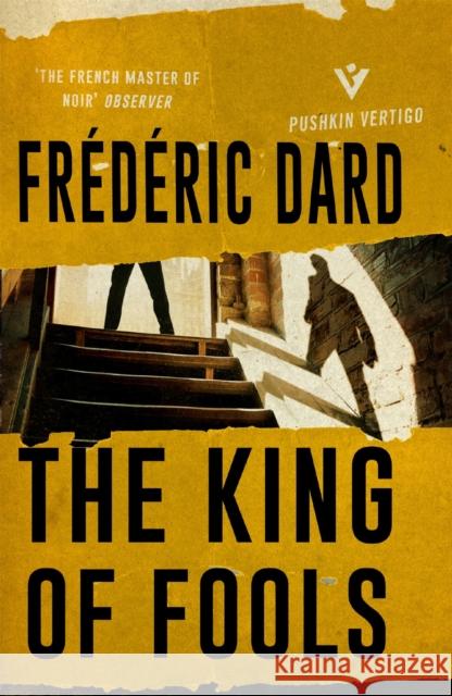 The King of Fools Frederic Dard Louise Lalaurie 9781782271970