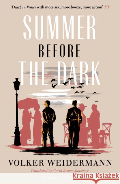 Summer Before the Dark: Stefan Zweig and Joseph Roth, Ostend 1936 Weidermann, Volker 9781782272977