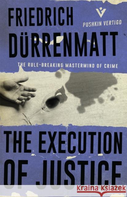 The Execution of Justice Durrenmatt, Friedrich 9781782273875