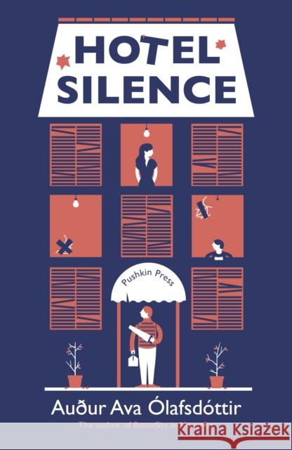 Hotel Silence Augur Ava (Author) Olafsdottir 9781782274216 Pushkin Press