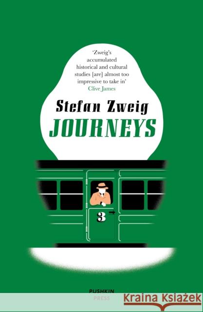 Journeys Stefan Zweig Will Stone 9781782274759 Pushkin Press