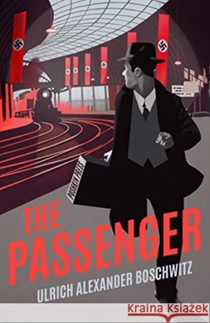 The Passenger Ulrich Alexander Boschwitz 9781782275381 Pushkin Press