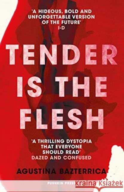 Tender is the Flesh Agustina Bazterrica 9781782276203