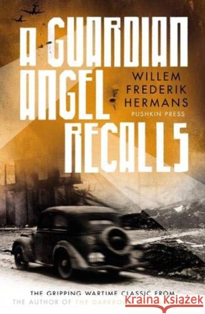 A Guardian Angel Recalls Willem Frederik Hermans 9781782276289