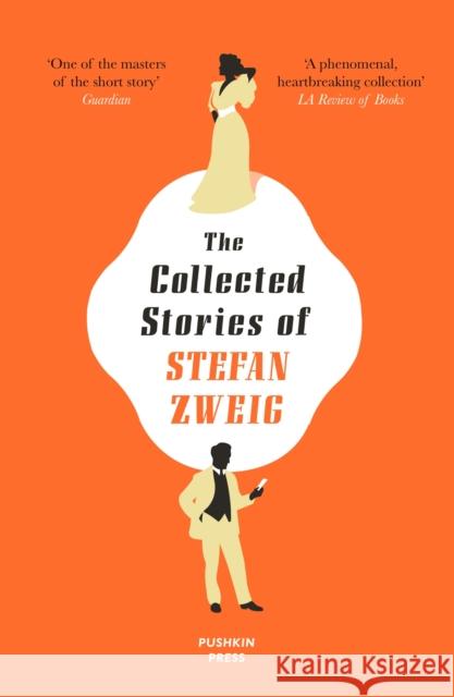 The Collected Stories of Stefan Zweig Stefan Zweig Anthea Bell 9781782276319