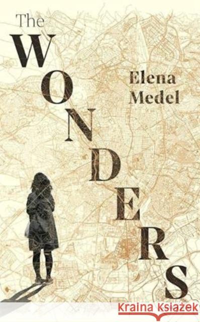 The Wonders Elena Medel 9781782276586