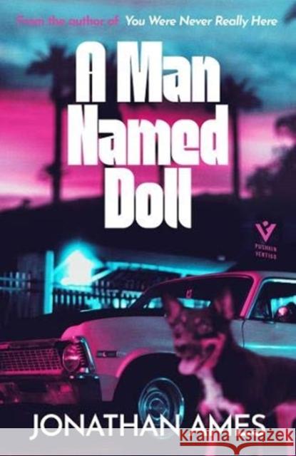 A Man Named Doll Jonathan Ames 9781782276999 Pushkin Press