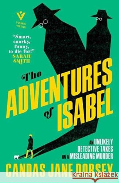 The Adventures of Isabel: An Epitome Apartments Mystery Candas Jane Dorsey 9781782277392